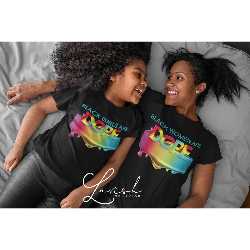 Black Women/Girls are Dope Mother Daughter tshirts