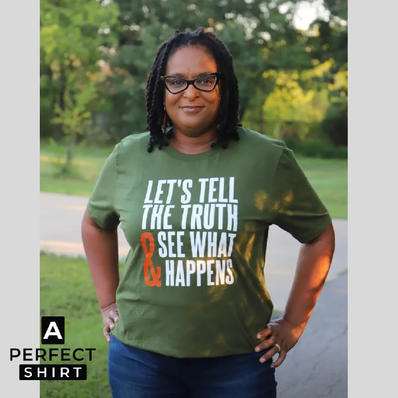 Let's Tell The Truth & See What Happens Unisex Short Sleeve T-Shirt